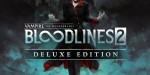 Vampire: The Masquerade - Bloodlines 2 Deluxe Edition PC Steam CD Key