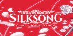 Hollow Knight: Silksong + Soundtrack PC Steam CD Key