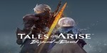Tales of Arise - Beyond the Dawn Expansion DLC NA PC Steam CD Key