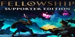 Fellowship (2025) Supporter Edition EU PC Steam CD Key