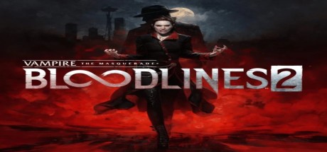 Vampire: The Masquerade - Bloodlines 2 LATAM PC Steam CD Key