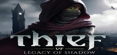 Thief VR: Legacy of Shadow EU PC Steam CD Key