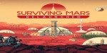 Surviving Mars: Relaunched PC Steam CD Key