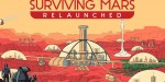 Surviving Mars: Relaunched PC Steam CD Key