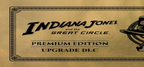 Indiana Jones and the Great Circle - Digital Premium Edition Upgrade DLC EU (without DE) PS5 CD Key