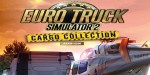 Euro Truck Simulator 2 - Cargo Collection Add-on Bundle DLC PC Steam CD Key