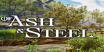 Of Ash and Steel PC Steam CD Key