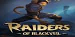 Raiders of Blackveil PC Steam CD Key