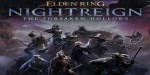 ELDEN RING NIGHTREIGN - The Forsaken Hollows DLC NA PC Steam CD Key