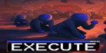 Execute (2025) PC Steam CD Key