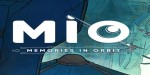 Mio: Memories in Orbit PC Steam CD Key