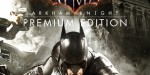 Batman: Arkham Knight Premium Edition PC Steam CD Key (valid until June 2026)