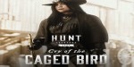 Hunt: Showdown 1896 - Cry of the Caged Bird DLC PC Steam CD Key