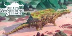 The Wandering Village US Xbox One / Xbox Series X|S / PC CD Key