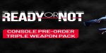 Ready or Not - TRIPLE WEAPON PACK DLC EU PS5 CD Key