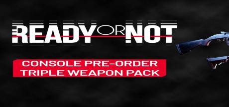 Ready or Not - TRIPLE WEAPON PACK DLC EU PS5 CD Key