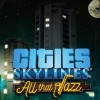Cities: Skylines - All That Jazz DLC PC Steam CD Key