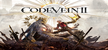 CODE VEIN II ASIA PC Steam CD Key
