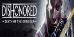 Dishonored: Death of the Outsider Deluxe Bundle PC Steam CD Key