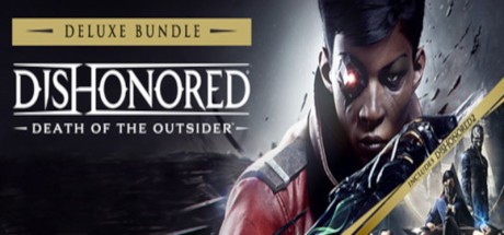 Dishonored: Death of the Outsider Deluxe Bundle PC Steam CD Key