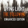 Dying Light: The Following Enhanced Edition US XBOX ONE CD Key