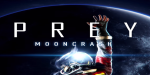 Prey - Mooncrash DLC PC Steam CD Key