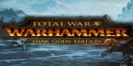 Total War: Warhammer: Dark Gods Edition EU PC Steam CD Key