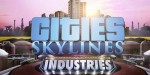 Cities: Skylines - Industries DLC Steam CD Key