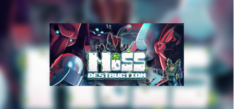 Moss Destruction Steam CD Key