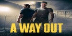 A Way Out EU EA App CD Key