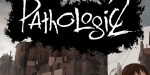 Pathologic 2 PC Steam CD Key