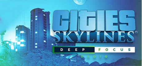 Cities: Skylines - Deep Focus Radio DLC Steam CD Key