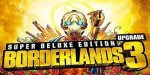 Borderlands 3 Super Deluxe Upgrade EU XBOX One CD Key