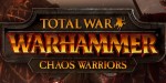 Total War: Warhammer - Chaos Warriors Race Pack DLC EU PC Steam CD Key