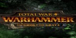 Total War: Warhammer - The Grim and the Grave DLC EU PC Steam CD Key