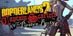 Borderlands 2 - Captain Scarlett and her Pirate's Booty DLC EU Steam CD Key