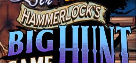 Borderlands 2: Sir Hammerlock's Big Game Hunt DLC EU Steam CD Key