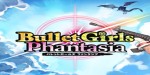 Bullet Girls Phantasia Steam CD Key