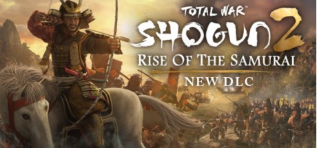 Total War: Shogun 2 - Rise of the Samurai Campaign DLC PC Steam CD Key