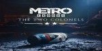 Metro Exodus - The Two Colonels DLC PC Steam CD Key