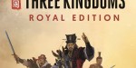 Total War: THREE KINGDOMS Royal Edition EU PC Steam CD Key