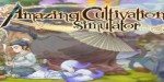 Amazing Cultivation Simulator 1.0 Steam CD Key