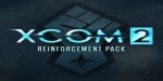 XCOM 2 - Reinforcement Pack DLC EU PC Steam CD Key