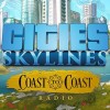 Cities: Skylines - Coast to Coast Radio DLC EU Steam CD Key