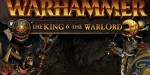 Total War: Warhammer - The King and the Warlord DLC RoW PC Steam CD Key
