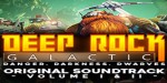 Deep Rock Galactic - Original Soundtrack Volume I + II Steam CD Key