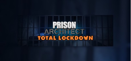 Prison Architect Total Lockdown Bundle 2021 Edition Steam CD Key