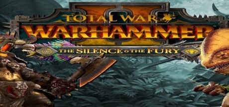 Total War: WARHAMMER II - The Silence & The Fury DLC EU PC Steam CD Key