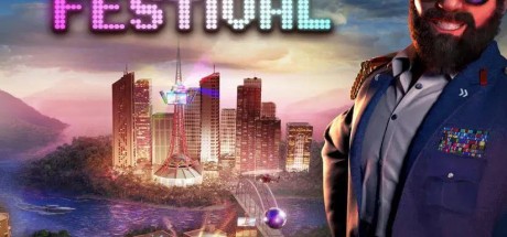 Tropico 6 - Festival DLC Steam CD Key