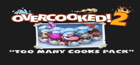 Overcooked! 2 + Too Many Cooks Pack DLC Bundle PC Steam CD Key